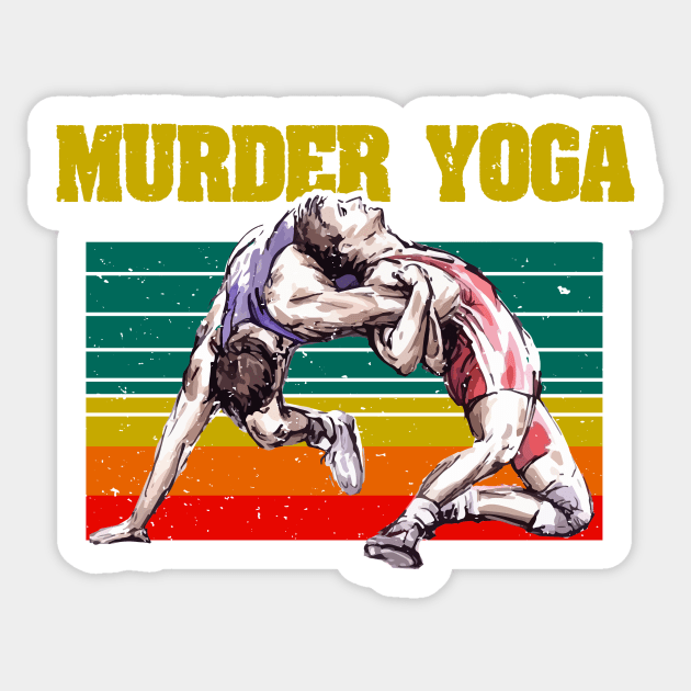 Murder Yoga - Jiu Jitsu - Wrestling Brazilian Wrestler Funny Sticker by DressedForDuty